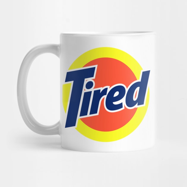 Tired of Laundry by Teresa's Store 1